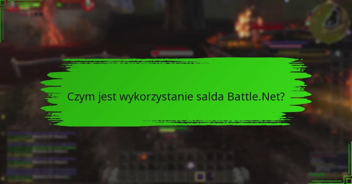 Jak skutecznie wykorzystać saldo Battle.Net?