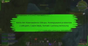 Battle.Net Równoważenie Odkupu: Rozwiązywanie problemów z odkupem, Częste błędy, Kontakt z pomocą techniczną