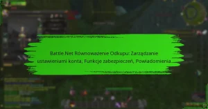 Battle.Net Równoważenie Odkupu: Zarządzanie ustawieniami konta, Funkcje zabezpieczeń, Powiadomienia