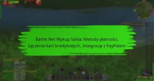 Battle.Net Wykup Salda: Metody płatności, Łączenie kart kredytowych, Integracja z PayPalem