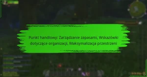 Punkt handlowy: Zarządzanie zapasami, Wskazówki dotyczące organizacji, Maksymalizacja przestrzeni