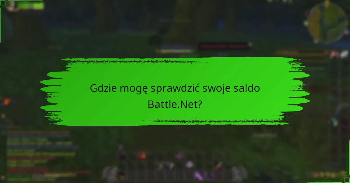 Gdzie mogę sprawdzić swoje saldo Battle.Net?
