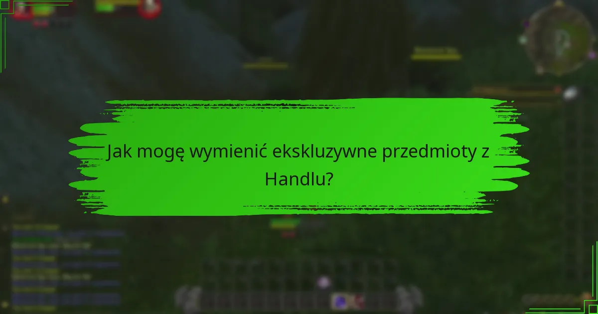 Jak mogę sprawdzić dostępność przedmiotów w Handlu?