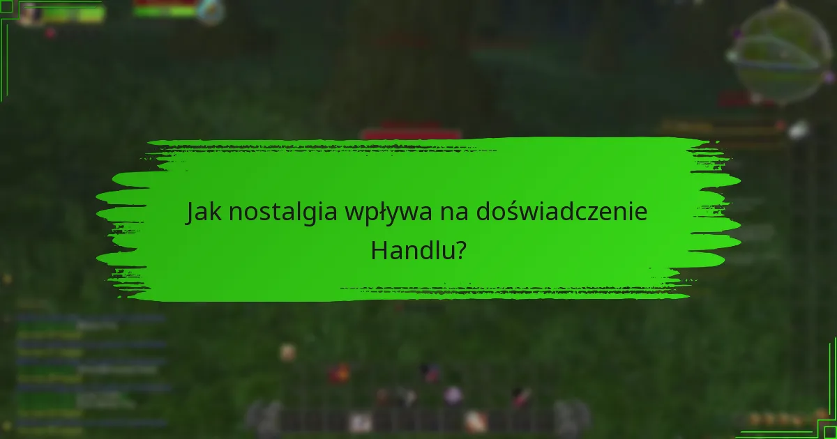 Jakie przedmioty z przeszłości były dostępne w Handlu?