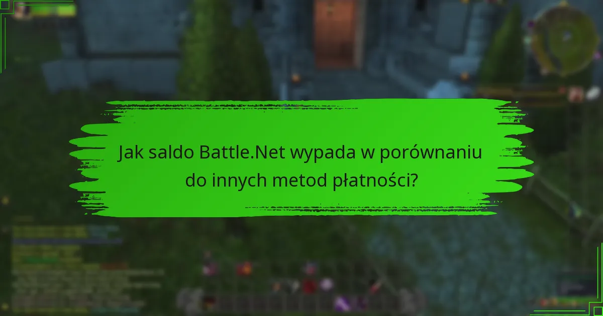 Jakie są najlepsze porady dotyczące wykorzystania salda Battle.Net?