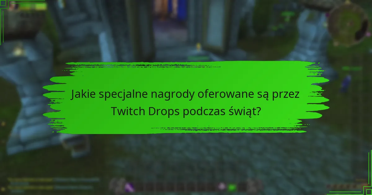 Jak możesz uczestniczyć w wydarzeniach Twitch Drops?